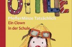 Das Buch Ottilie Ein Clown in der Schule (